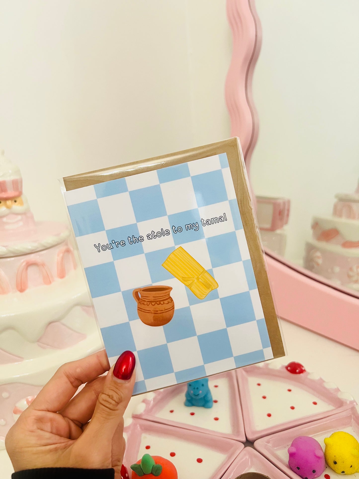 You're The Atole To My Tamal Greeting Card