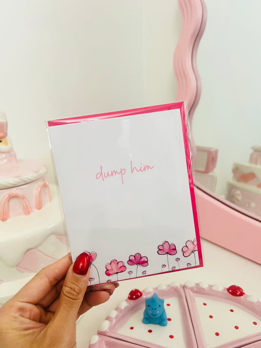 Dump Him Greeting Card